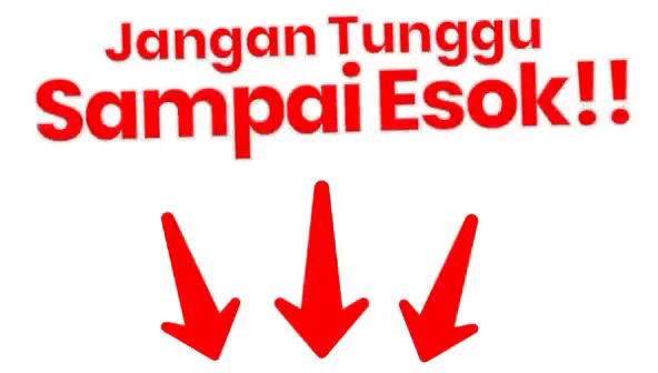 Jangan Tunggu Sampai Esok